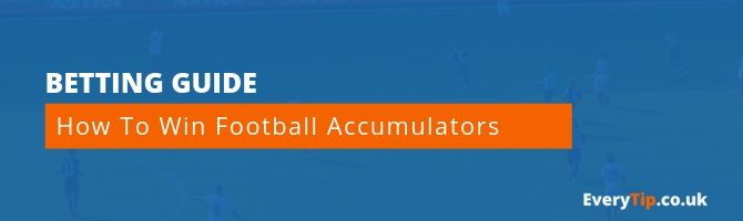 How To Win Football Accumulators