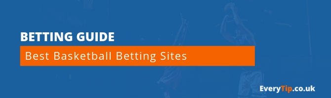 Best Betting Sites For Basketball