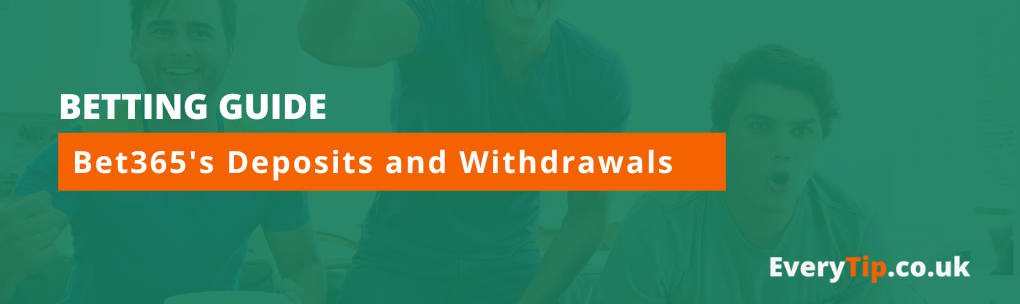 Bet365 bonus code deposit and withdrawal options-which is the most efficient for your bonus codes?