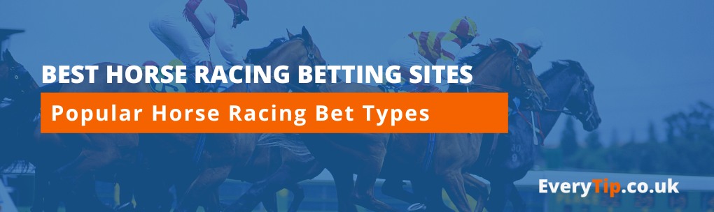 Popular Horse Racing Bet Types