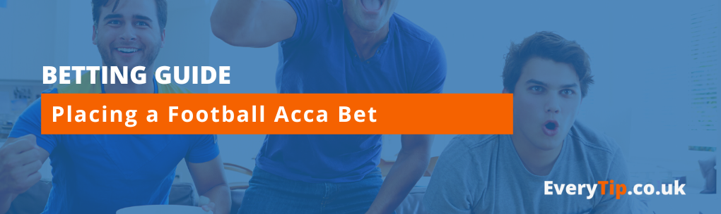 Placing an acca bet